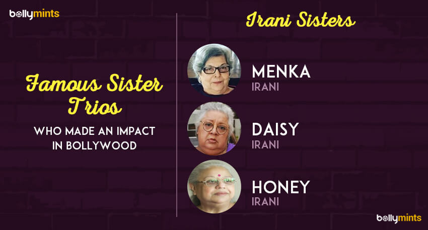 Irani Sisters – Menka, Daisy & Honey