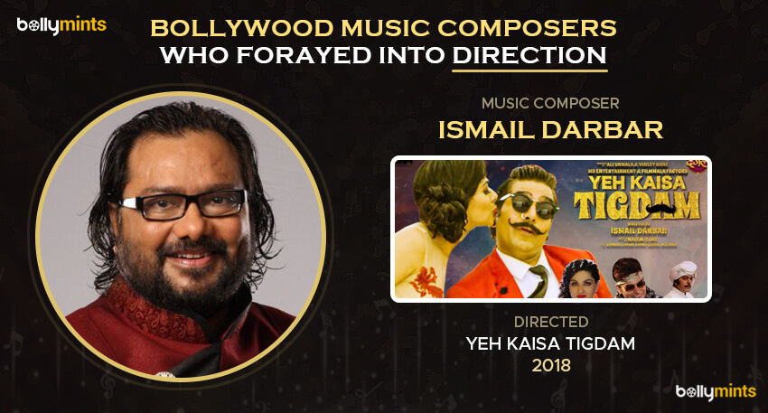 Ismail Darbar (Yeh Kaisa Tigdam - 2018)