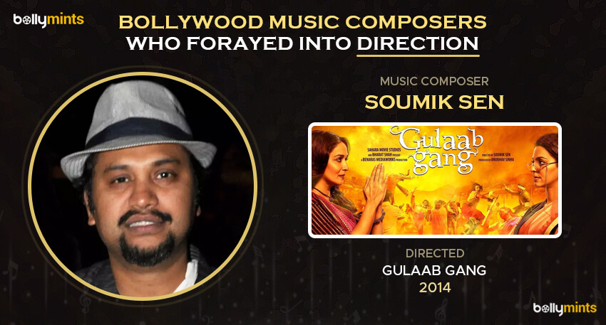 Soumik Sen (Gulaab Gang - 2014)