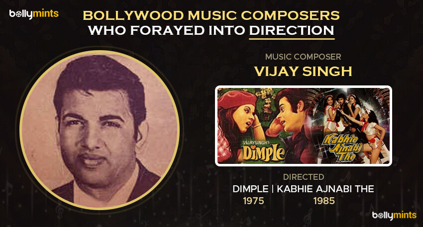 Vijay Singh (Dimple - 1975, Kabhie Ajnabi The - 1985)