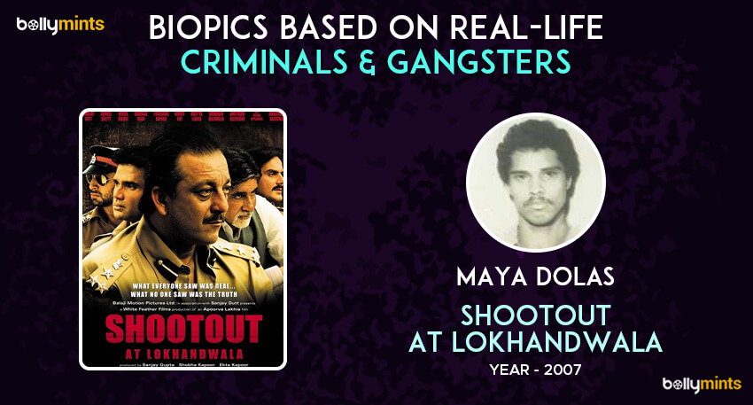 Shootout at Lokhandwala – Maya Dolas