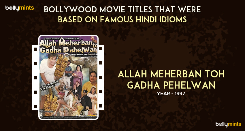 Allah Meherban To Gadha Pahelwan (1997) 