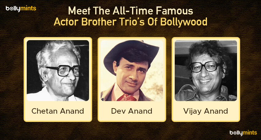 Chetan Anand, Dev Anand & Vijay Anand