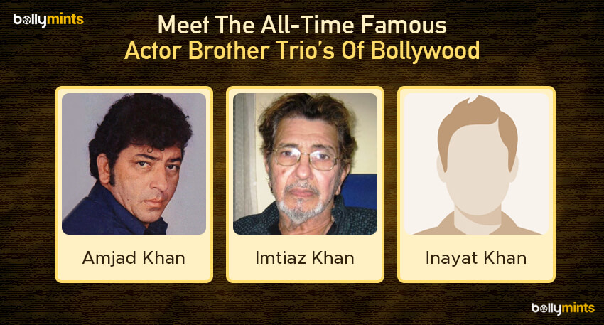 Amjad Khan, Imtiaz Khan & Inayat Khan 