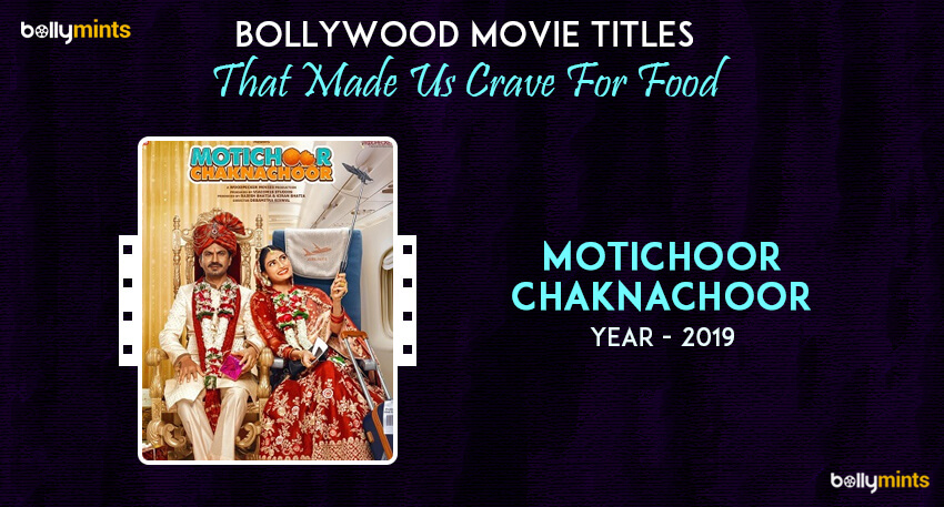 Motichoor Chaknachoor (2019)