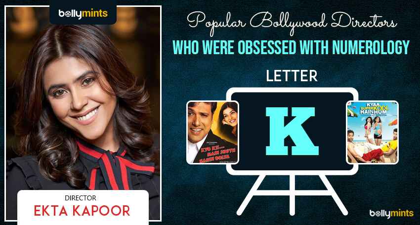 Ekta Kapoor - Letter K
