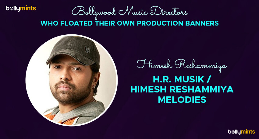Himesh Reshammiya – H.R. Musik