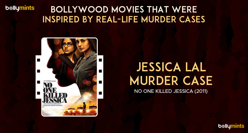 No One Killed Jessica - Jessica Lal Murder Case