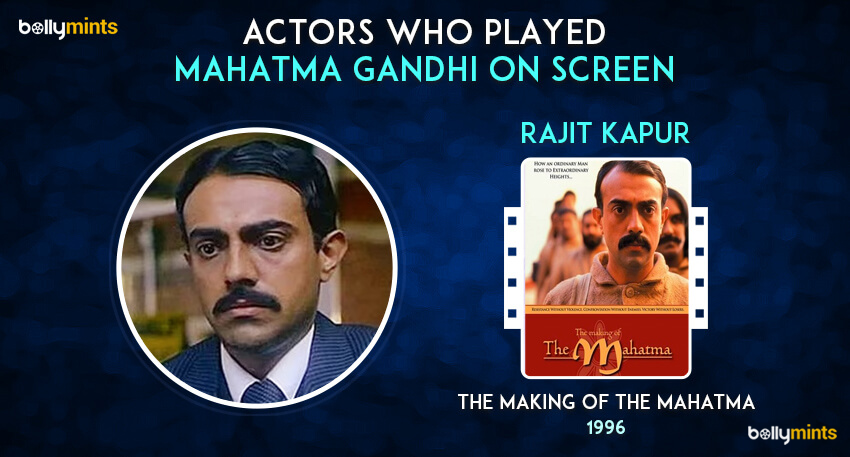 Rajit Kapur in The Making of the Mahatma