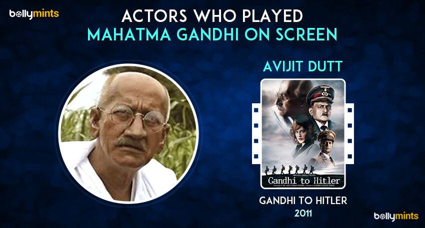 Avijit Dutt in Gandhi to Hitler