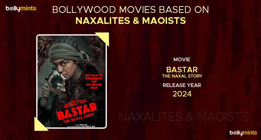 Bastar: The Naxal Story (2024)